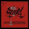 AZAZEL (from Finland) / JESUS PERVERSIONS