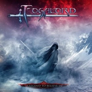FOGALORD / LEGEND TO BELIEVE IN