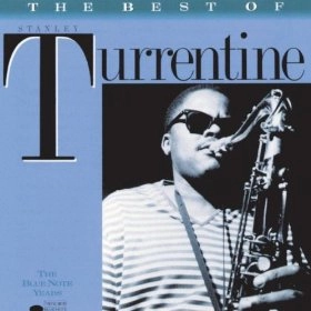 STANLEY TURRENTINE / スタンリー・タレンタイン / BEST OF STANLEY TURRENTINE