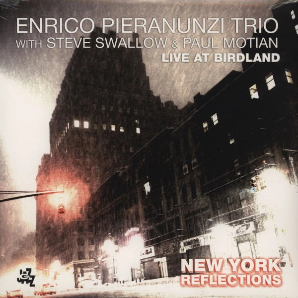 ENRICO PIERANUNZI / エンリコ・ピエラヌンツィ / NEW YORK REFLECTIONS LIVE AT BIRDLAND