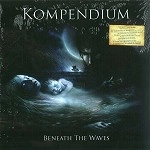 KOMPENDIUM / コンペンディウム / BENEATH THE WAVES