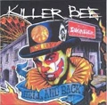 KILLER BEE / HELL AND BACK