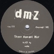 MALA / マーラ / STAND AGAINST WAR/MAINTAIN THRU MADNESS