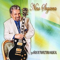 NINO SEGARRA / ニーノ・セガーラ / 30 ANOS DE TRAYECTORIA MUSICAL