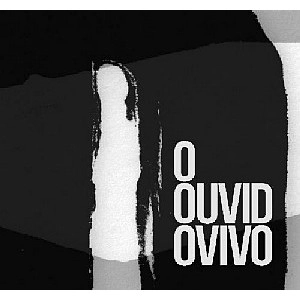 V.A. (O OUVIDO VIVO) / O OUVIDO VIVO