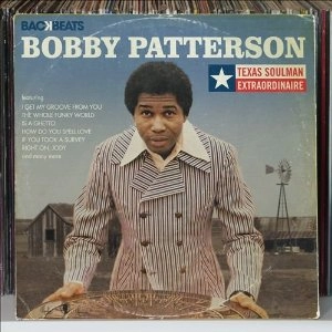 BOBBY PATTERSON / ボビー・パターソン / TEXAS SOULMAN EXTRAORDINAIRE