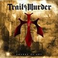 TRAIL OF MURDER / SHADES OF ART