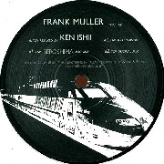 FRANK MULLER/KEN ISHII / TGV