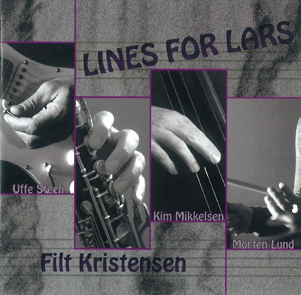 FILT KRISTENSEN / LINES FOR LARS