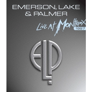 EMERSON, LAKE & PALMER / エマーソン・レイク&パーマー / ライヴ・アット・モントルー1997