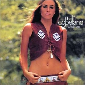 RUTH COPELAND / ルース・コープランド / アイ・アム・ホワット・アイ・アム＋２