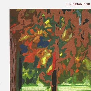 BRIAN ENO / ブライアン・イーノ / LUX