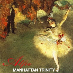 MANHATTAN TRINITY / マンハッタン・トリニティー / アルフィー / ALFIE