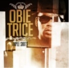 OBIE TRICE / オービー・トライス / TRIPLE SHOTS