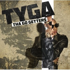 TYGA / タイガ / THA GO GETTERS