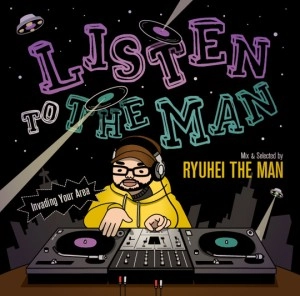 RYUHEI THE MAN / ＬＩＳＴＥＮ　ＴＯ　ＴＨＥ　ＭＡＮ