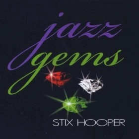 STIX HOOPER / JAZZ GEMS