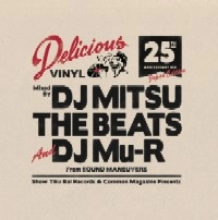 SOUND MANEUVERS (DJ MITSU THE BEATS & MU-R) / DELICIOUS VINYL 25TH ANNIVERSARY MIX CD (J