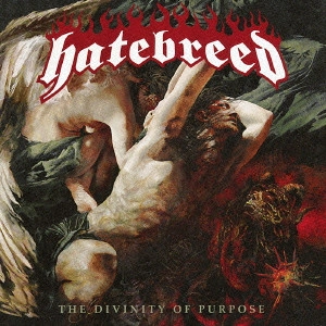 HATEBREED / ヘイトブリード / ザ・ディヴィニティ・オブ・パーパス / THE DIVINITY OF PURPOSE