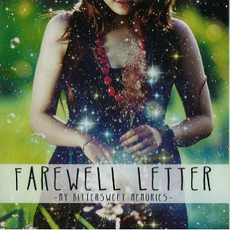 FAREWELL LETTER / フェアウェルレター / Ｍｙ　Ｂｉｔｔｅｒｓｗｅｅｔ　Ｍｅｍｏｒ