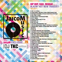 DJ TKC / ＪａｉｃｏＭ　ＥＸＣＬＵＳＩＶＥVOL.79