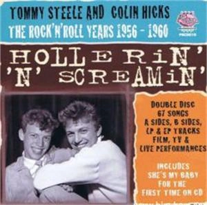 TOMMY STEELE & COLIN HICKS / ROCK 'N' ROLL YEARS 1956/1960 HOLLER