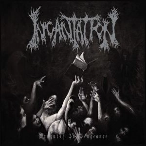 INCANTATION / インカンテーション / VANQUISH IN VENGEANCE