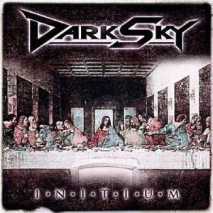 DARK SKY / ダーク・スカイ / INITIUM