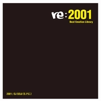 DJ SEIJI / DJセイジ / ＲＥ：２００１