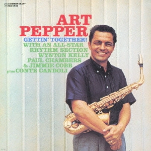 ART PEPPER / アート・ペッパー / ゲティン・トゥゲザー[+2] / GETTIN' TOGETHER!