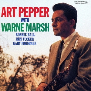 ART PEPPER / アート・ペッパー / アート・ペッパー・ウィズ・ウォーン・マーシュ / ART PEPPER WITH WARNE MARSH