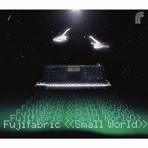 Fujifabric / フジファブリック / <<Small World>>