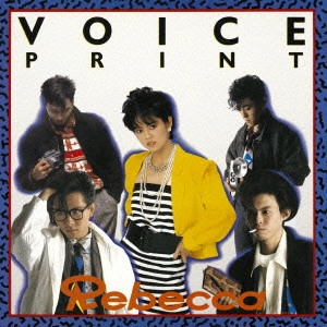 REBECCA / レベッカ / VOICE PRINT