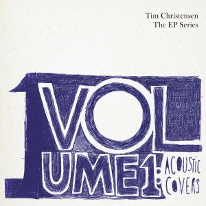 TIM CHRISTENSEN / ティム・クリステンセン / VOLUME 1 : アコースティック・カヴァーズ