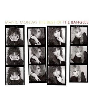 BANGLES / バングルス / MANIC MONDAY: THE BEST OF