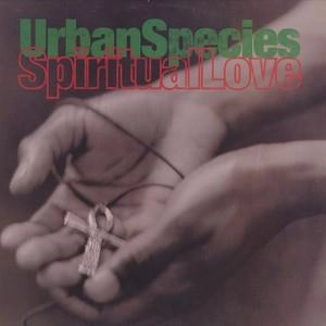 URBAN SPECIES / アーバン・スピーシーズ / SPIRITUAL LOVE