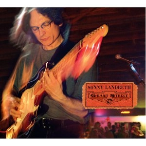 SONNY LANDRETH / サニー・ランドレス / GRANT STREET