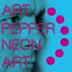 ART PEPPER / アート・ペッパー / Neon Art Vol.2(LP)