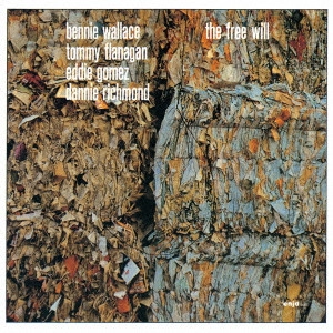 BENNIE WALLACE / ベニー・ウォレス / ザ・フリー・ウィル / The Free Will
