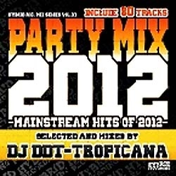 DJ DDT-TROPICANA / 2012 PARTY MIX - MAINSTREAM HITS OF 2010 -