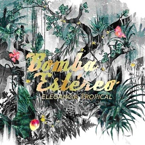 BOMBA ESTEREO / ボンバ・エステレオ / ELEGANCIA TROPICAL (2LP)