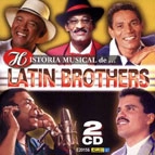 LATIN BROTHERS / ラテン・ブラザーズ / HISTORIA MUSICAL DE...LATIN BROTHERS(2CD) / HISTORIA MUSICAL DE LATIN BROTHERS(2CD)