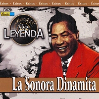 LA SONORA DINAMITA / ラ・ソノーラ・ディナミータ / UNA LEYENDA
