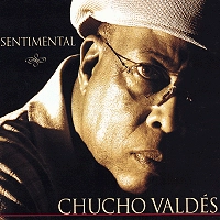CHUCHO VALDES / チューチョ・バルデス / SENTIMENTAL