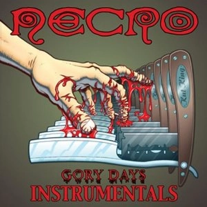 NECRO / GORY DAYS INSTRUMENTALS