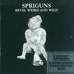 SPRIGUNS / スプリガンズ / REVEL,WEIRD AND WILD