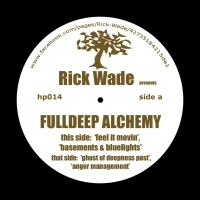 RICK WADE / リック・ウェイド / FULLDEEP ALCHEMY