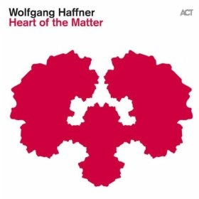 WOLFGANG HAFFNER / ウォルフガング・ハフナー / HEART OF THE MATTER