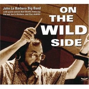 JOHN LA BARBERA / ジョン・ラ・バーべラ / ON THE WILD SIDE