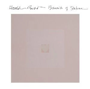 HAROLD BUDD / ハロルド・バッド / BANDITS OF STATURE
